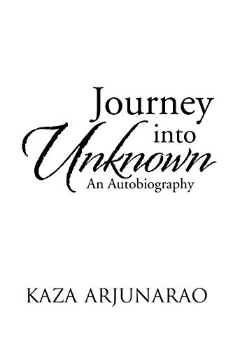 Journey into Unknown: An Autobiography