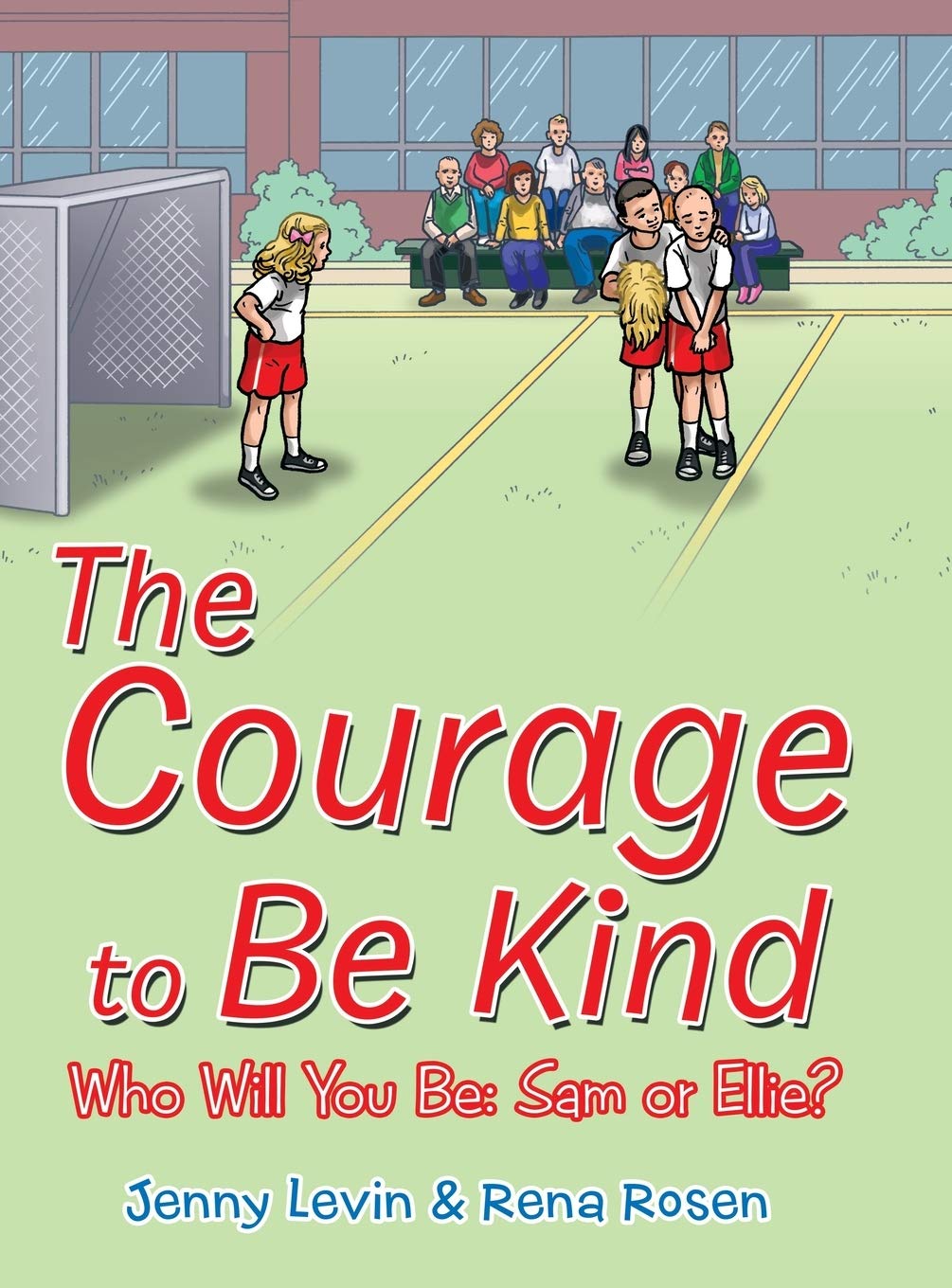 The Courage to Be Kind