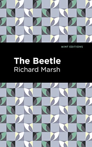 The Beetle (Mint Editions―Horrific, Paranormal, Supernatural and Gothic Tales)