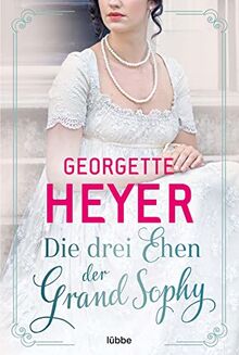 Die drei Ehen der Grand Sophy de Heyer, Georgette | Livre | état très bon