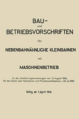 Bau- und Betriebsvorschriften für Nebenbahnähnliche Kleinbahnen mit Maschinenbetrieb