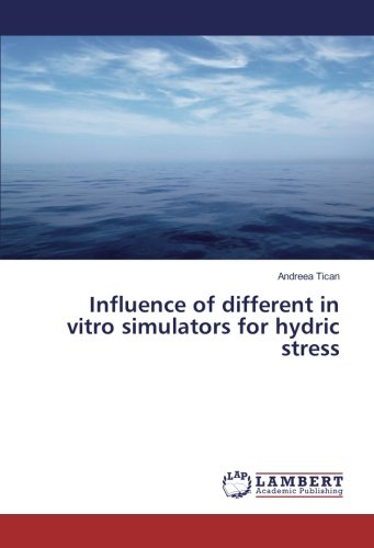 Influence of different in vitro simulators for hydric stress