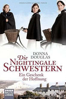 Die Nightingale Schwestern: Ein Geschenk der Hoffnung. Roman (Nightingales-Reihe, Band 5)