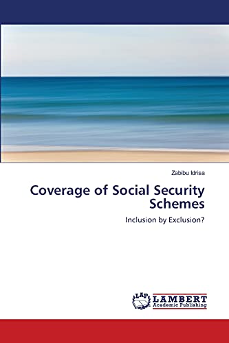 Coverage of Social Security Schemes: Inclusion by Exclusion?