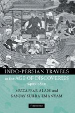 Indo-Persian Travels in the Age of Discoveries, 1400–1800