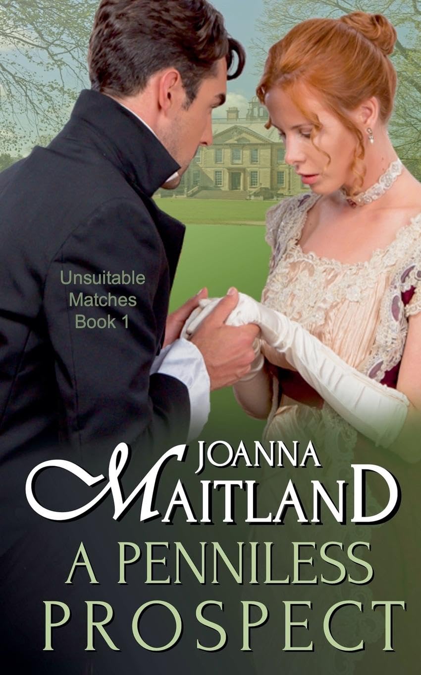 A Penniless Prospect (Unsuitable Matches, Band 1)