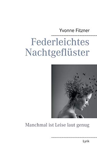 Federleichtes Nachtgeflüster: Manchmal ist leise laut genug