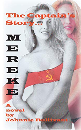 The Captain's Story: Mereke
