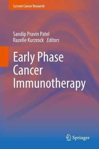 Early Phase Cancer Immunotherapy (Current Cancer Research)