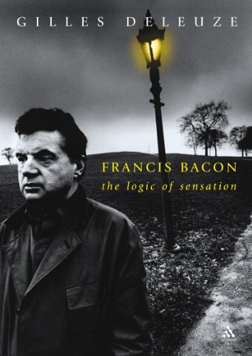 Francis Bacon: The Logic of Sensation (Athlone Contemporary European Thinkers)