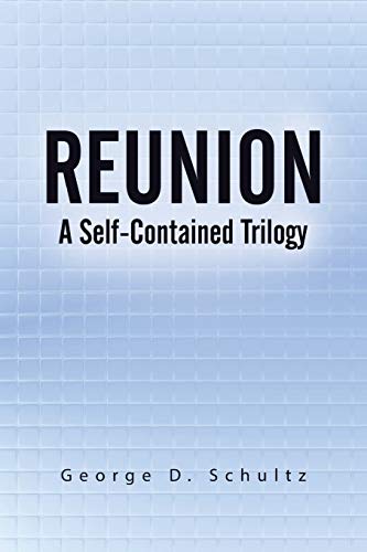 Reunion: A Self-Contained Trilogy