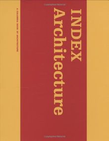 Tschumi, B: INDEX Architecture - A Columbia Architecture Boo (D, Columbia Documents of Architecture and Theory)