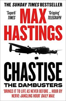 Chastise: The Dambusters Story 1943