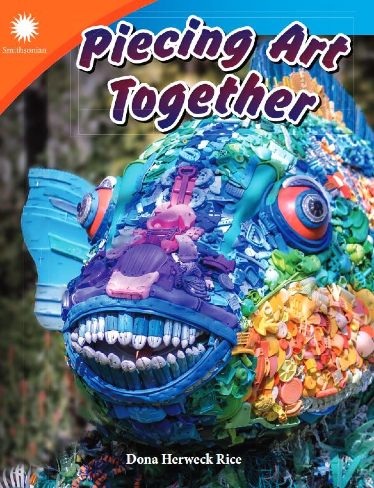Piecing Art Together (Smithsonian: Informational Text)