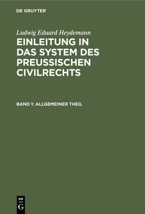 Allgemeiner Theil (Ludwig Eduard Heydemann: Einleitung in das System des Preußischen Civilrechts)