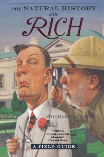 The Natural History of the Rich: A Field Guide