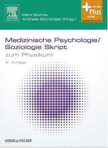 Medizinische Psychologie/Soziologie Skript: zum Physikum - mit Zugang zum Elsevier-Portal