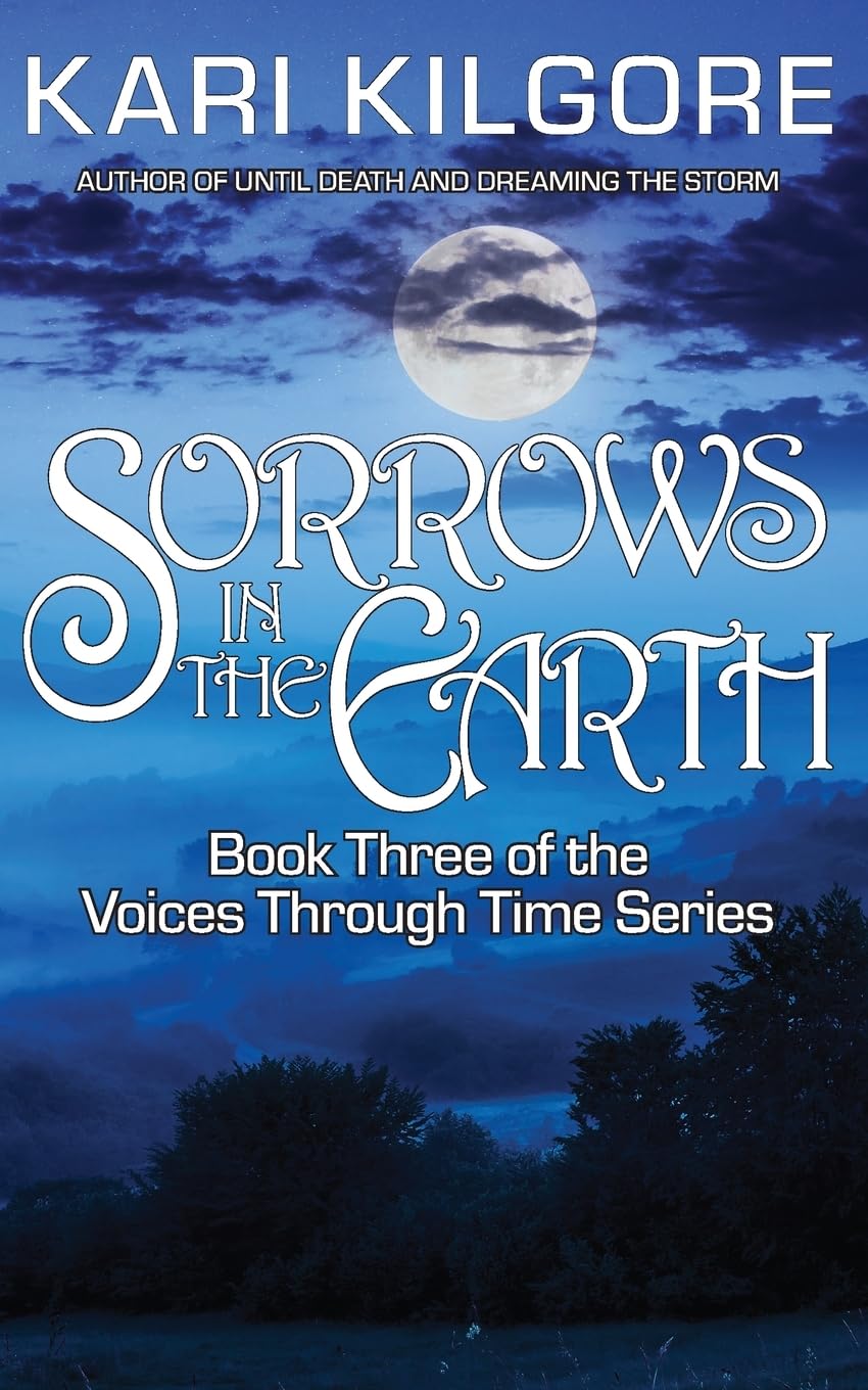 Sorrows in the Earth (Voices Through Time, Band 3)