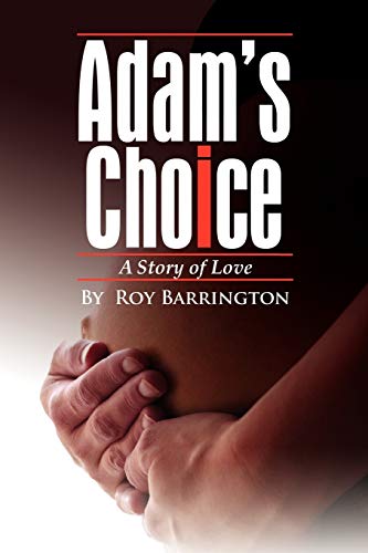 Adam's Choice: A Story of love