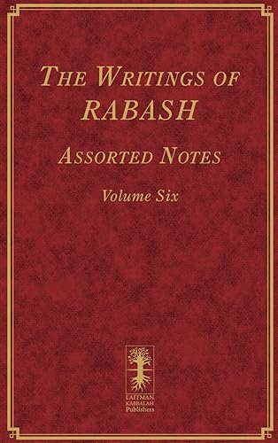 The Writings of RABASH - Assorted Notes - Volume Six