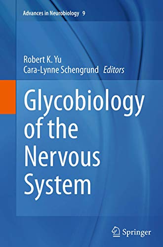 Glycobiology of the Nervous System (Advances in Neurobiology, 9, Band 9)