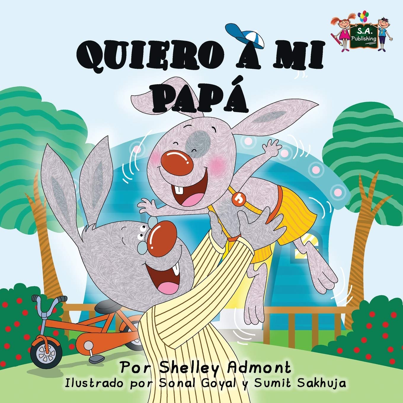 Quiero a mi Papá: I Love My Dad (Spanish Edition) (Spanish Bedtime Collection, Band 7)