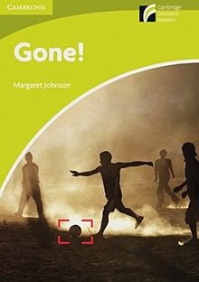Gone!: Englische Lektüre für das 1. Lernjahr. Paperback (Cambridge Discovery Readers)