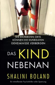 Das Kind nebenan: Ein mitreißender Psychothriller voller Spannung