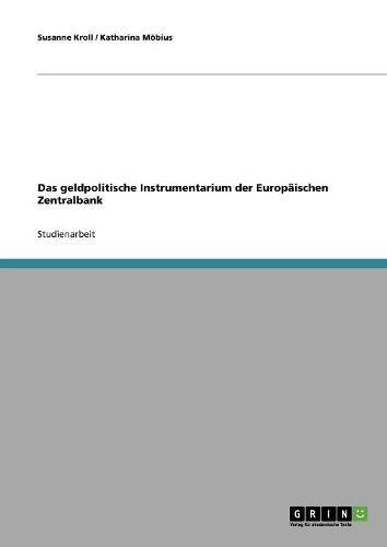 Das geldpolitische Instrumentarium der Europäischen Zentralbank