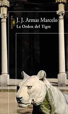 La orden del tigre (Alfaguara Hispanica)