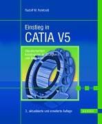 Einstieg in CATIA V5: Objektorientiert konstruieren in Übungen und Beispielen von Rudolf W. Rembold | Buch | Zustand gut