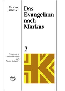 Das Evangelium nach Markus (Theologischer Handkommentar zum Neuen Testament (ThHK))