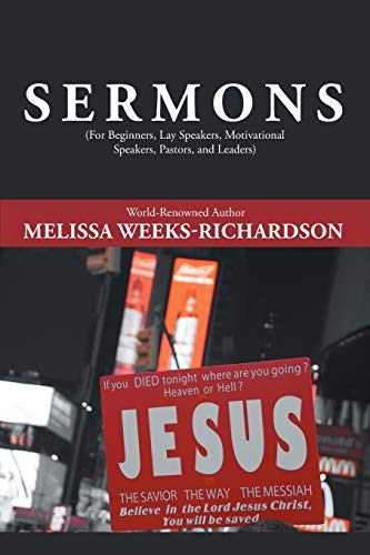 Melissa Weeks-Richardson Sermons, For Beginners, Lay Speakers, Motivational Speakers, Pastors, And Leaders