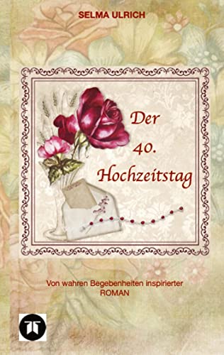 Der 40. Hochzeitstag