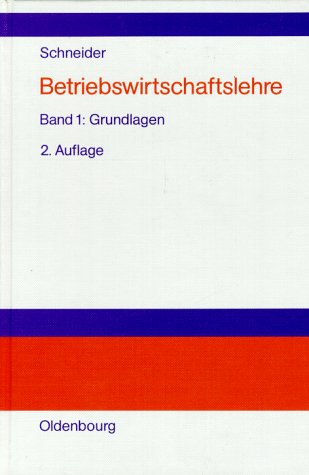 Betriebswirtschaftslehre, Bd.1, Grundlagen