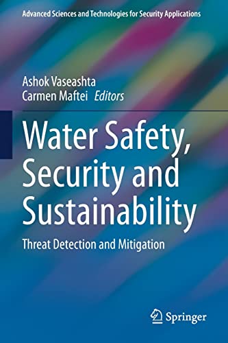 Water Safety, Security and Sustainability: Threat Detection and Mitigation (Advanced Sciences and Technologies for Security Applications)