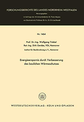 Energieersparnis durch Verbesserung des baulichen Wärmeschutzes (Forschungsberichte des Landes Nordrhein-Westfalen, 1464, Band 1464)