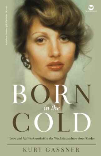 Born in the cold: Liebe und Aufmerksamkeit in der Wachstumsphase eines Kindes