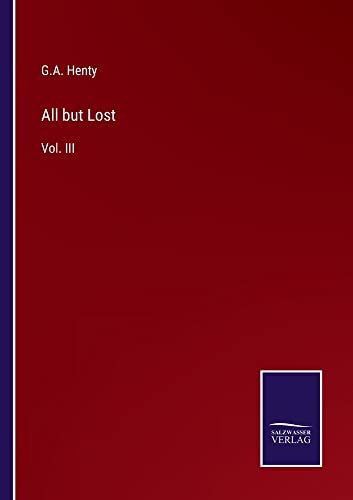 All but Lost: Vol. III