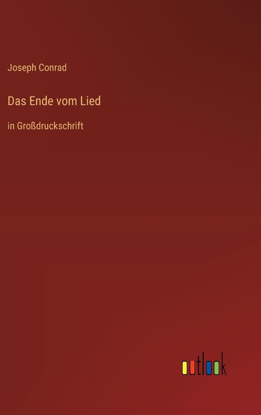 Das Ende vom Lied: in Großdruckschrift
