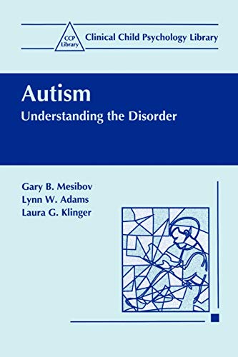 Autism: Understanding the Disorder (Clinical Child Psychology Library)