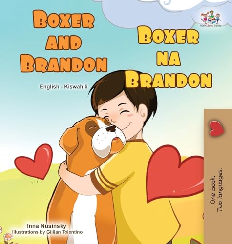 Boxer and Brandon (English Swahili Bilingual Children's Book) (English Swahili Bilingual Collection)