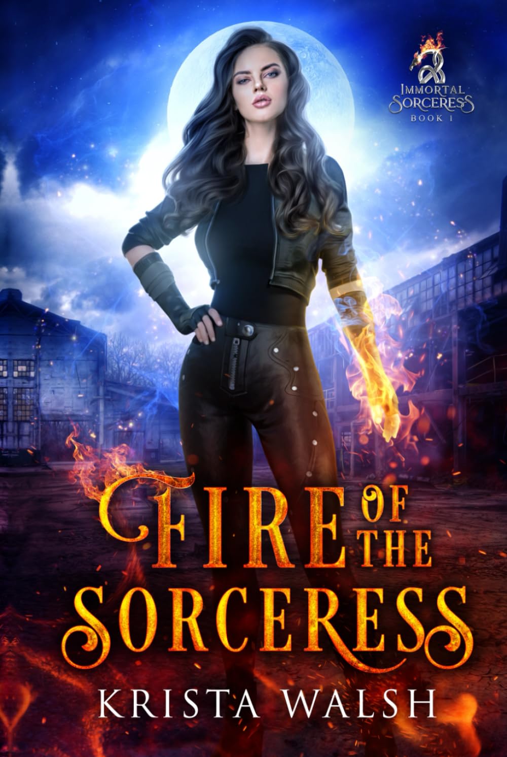 Fire of the Sorceress (Immortal Sorceress, Band 1)