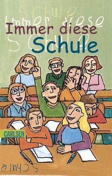 Immer diese Schule!