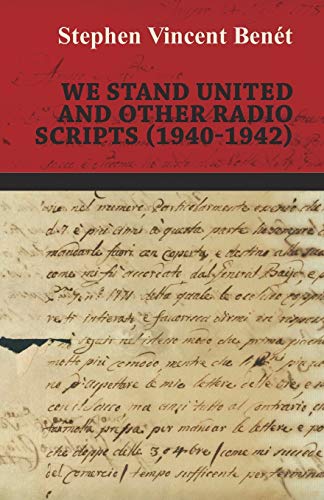 We Stand United and other Radio Scripts (19401942)
