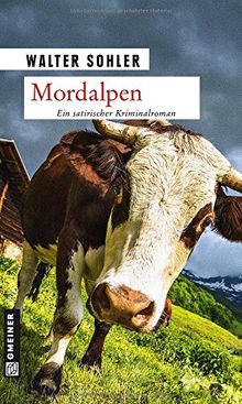 Mordalpen: Ein Alpen-Krimi
