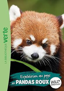 Wild immersion. Vol. 16. Expédition au pays des pandas roux