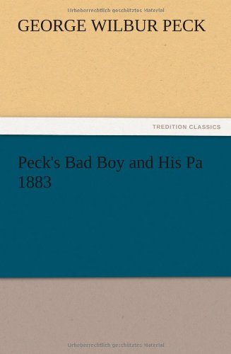 Peck's Bad Boy and His Pa 1883