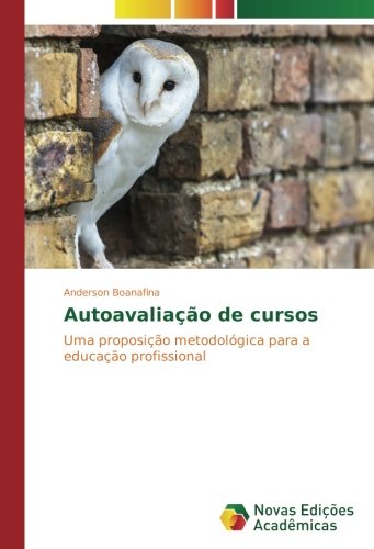 Autoavaliação de cursos: Uma proposição metodológica para a educação profissional