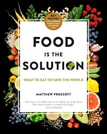 Food Is the Solution (International Edition)